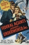 Фильм Federal Agents vs. Underworld, Inc. : актеры, трейлер и описание.