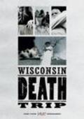 Фильм Wisconsin Death Trip : актеры, трейлер и описание.
