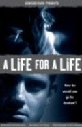 Фильм A Life for a Life : актеры, трейлер и описание.