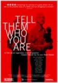 Фильм Скажи им, кто ты есть : актеры, трейлер и описание.