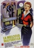 Фильм La melodia misteriosa : актеры, трейлер и описание.