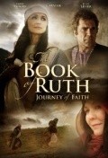 Фильм The Book of Ruth: Journey of Faith : актеры, трейлер и описание.