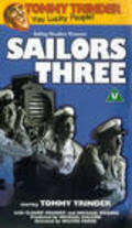 Фильм Sailors Three : актеры, трейлер и описание.