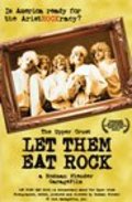 Фильм Let Them Eat Rock : актеры, трейлер и описание.