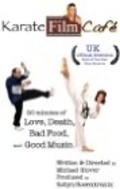 Фильм Karate Film Cafe : актеры, трейлер и описание.