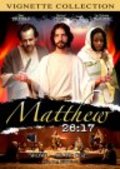 Фильм Matthew 26:17 : актеры, трейлер и описание.