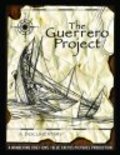 Фильм The Guerrero Project : актеры, трейлер и описание.