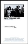Фильм Everything Unspoken : актеры, трейлер и описание.