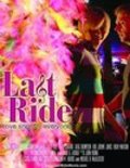 Фильм Last Ride : актеры, трейлер и описание.