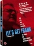 Фильм Let's Get Frank : актеры, трейлер и описание.