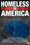 Фильм Homeless in America : актеры, трейлер и описание.