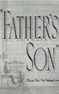 Фильм Father's Son : актеры, трейлер и описание.