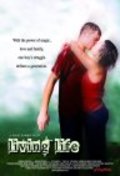 Фильм Living Life : актеры, трейлер и описание.