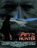 Фильм Prey for the Hunter : актеры, трейлер и описание.