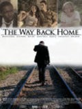 Фильм The Way Back Home : актеры, трейлер и описание.