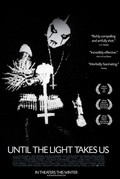 Фильм Until the Light Takes Us : актеры, трейлер и описание.