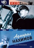 Фильм Адмирал Нахимов : актеры, трейлер и описание.