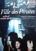 Фильм Город пиратов : актеры, трейлер и описание.