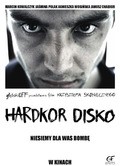 Фильм Хардкорное диско : актеры, трейлер и описание.