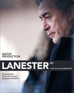 Фильм Ланестер : актеры, трейлер и описание.