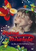 Фильм Мария, Мирабела : актеры, трейлер и описание.