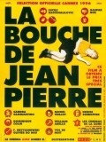 Фильм Губы Жан-Пьера : актеры, трейлер и описание.