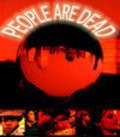Фильм People Are Dead : актеры, трейлер и описание.