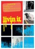 Фильм Livin It : актеры, трейлер и описание.