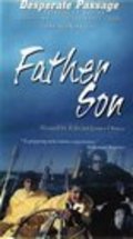 Фильм Father/Son : актеры, трейлер и описание.