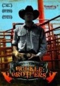Фильм Buckle Brothers : актеры, трейлер и описание.