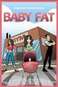 Фильм Baby Fat : актеры, трейлер и описание.