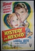 Фильм Mystery in Mexico : актеры, трейлер и описание.
