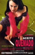 Фильм Aceite quemado : актеры, трейлер и описание.