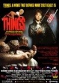 Фильм Things : актеры, трейлер и описание.