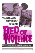 Фильм Bed of Violence : актеры, трейлер и описание.