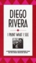 Фильм Diego Rivera: I Paint What I See : актеры, трейлер и описание.
