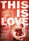 Фильм Это любовь : актеры, трейлер и описание.