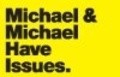 Фильм Michael & Michael Have Issues. : актеры, трейлер и описание.