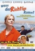 Фильм Wenn der Richtige kommt : актеры, трейлер и описание.