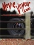 Фильм Movievoyeur.com : актеры, трейлер и описание.