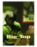 Фильм Big Top : актеры, трейлер и описание.