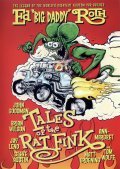 Фильм Tales of the Rat Fink : актеры, трейлер и описание.