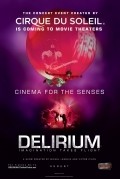 Фильм Cirque du Soleil: Delirium : актеры, трейлер и описание.