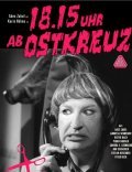 Фильм 18.15 Uhr ab Ostkreuz : актеры, трейлер и описание.