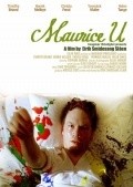 Фильм Maurice U. : актеры, трейлер и описание.