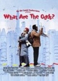 Фильм What Are the Odds? : актеры, трейлер и описание.
