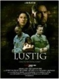 Фильм Lustig : актеры, трейлер и описание.