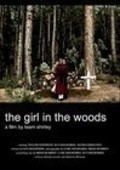 Фильм The Girl in the Woods : актеры, трейлер и описание.