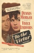 Фильм To the Victor : актеры, трейлер и описание.