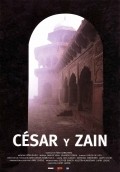 Фильм Cesar y Zain : актеры, трейлер и описание.
